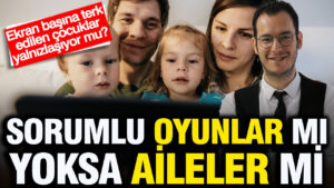 ekran-basina-terk-edilen-cocuklar-yalnizlasiyor-sorumlu-oyunlar-mi-aileler-mi-ZEMXWE7E